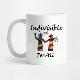 Indivisible with Liberty and Justice For All Mug